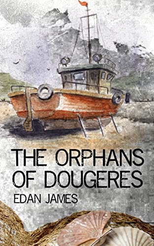 Beispielbild fr The Orphans of Dougeres zum Verkauf von THE SAINT BOOKSTORE