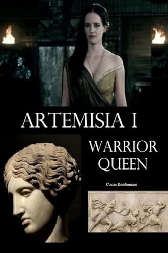 Stock image for Artemisia I: Warrior-Queen (Queens and Amazons) for sale by California Books