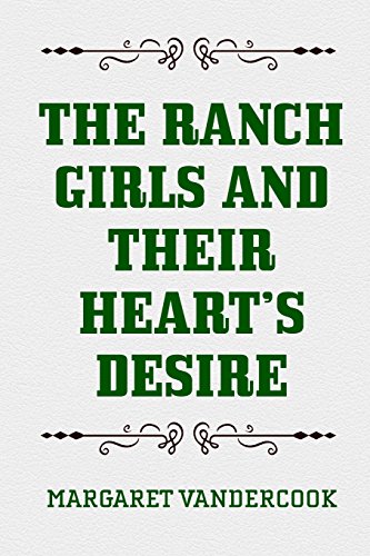 9781523274017: The Ranch Girls and Their Heart's Desire