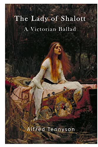 9781523274710: The Lady of Shalott: A Victorian Ballad (Victorian Ballad's)