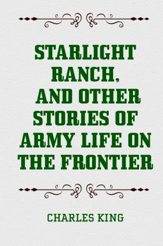 9781523275557: Starlight Ranch, and Other Stories of Army Life on the Frontier