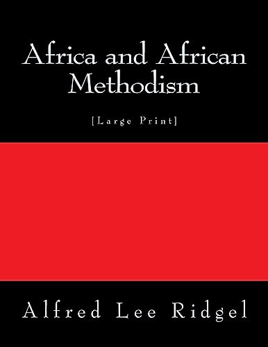 9781523279869: Africa and African Methodism: [Large Print]