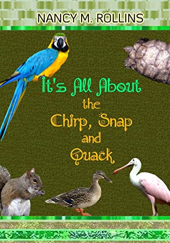 9781523283620: It's All About the Chirp, Snap and Quack