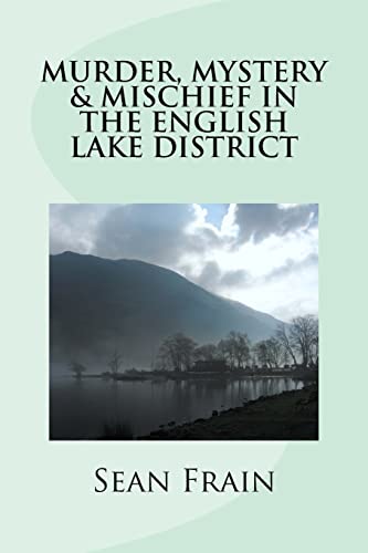 9781523285037: Murder, Mystery & Mischief in the English Lake District