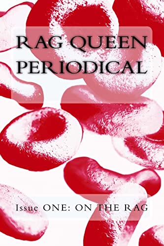 Stock image for Rag Queen Periodical Issue ONE: On the Rag for sale by ALLBOOKS1
