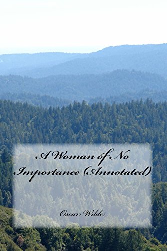 9781523286027: A Woman of No Importance (Annotated)