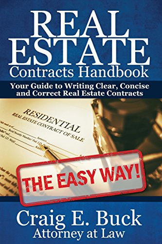 Stock image for Real Estate Contracts Handbook: The Easy Way to Writing Clear, Concise and Correct Contracts - and more for sale by ThriftBooks-Atlanta