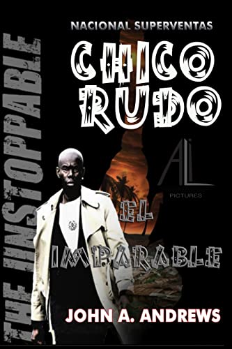 Chico Rudo . El Imparable (Paperback) - John A Andrews