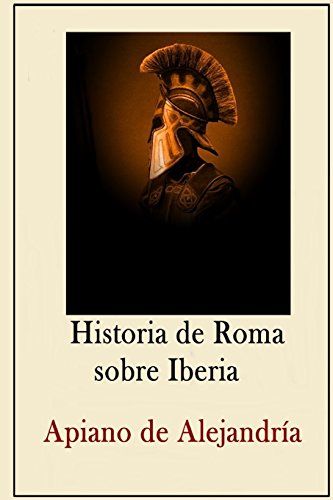 Stock image for Historia de Roma sobre Iberia for sale by Revaluation Books