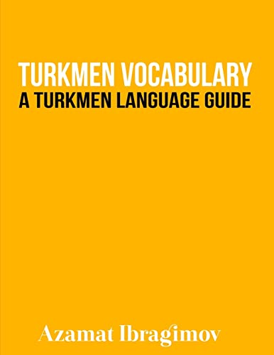 Stock image for Turkmen Vocabulary: A Turkmen Language Guide for sale by Russell Books