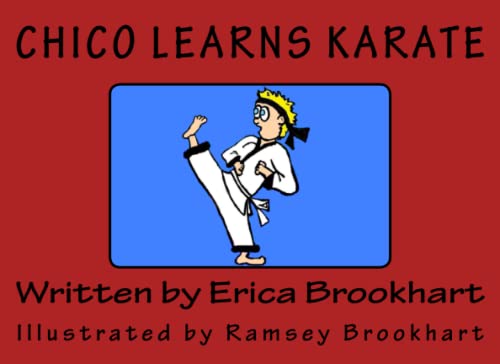 9781523291625: Chico Learns Karate: Volume 3