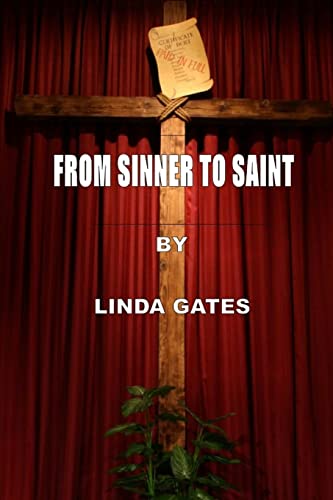 Beispielbild fr From Sinner to Saint zum Verkauf von THE SAINT BOOKSTORE