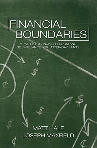 Beispielbild fr Financial Boundaries: A Path to Financial Freedom and Self-Reliance for Latter-day Saints zum Verkauf von THE SAINT BOOKSTORE