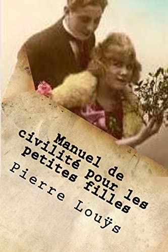 9781523308941: Manuel de civilite pour les petites filles: A l'usage des maisons d'education