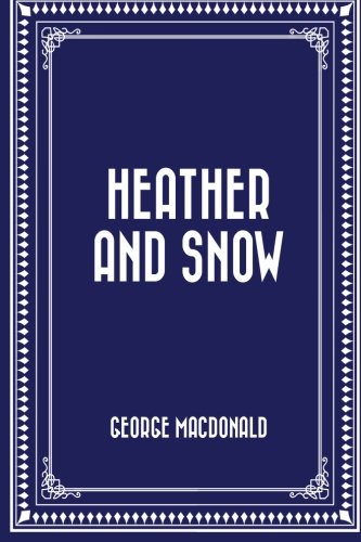 9781523310012: Heather and Snow