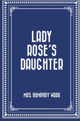 Stock image for Lady Rose's Daughter for sale by Best and Fastest Books