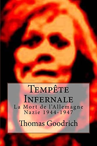 9781523315826: Tempte Infernale: La Mort de l'Allemagne Nazie 1944-1947