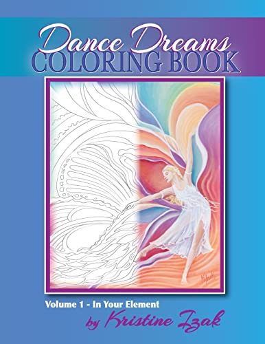 Stock image for Dance Dreams Coloring Book : 22 Designs to Inspire the Dancing Spirit for sale by Better World Books: West