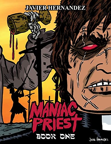 Beispielbild fr Maniac Priest: Book One: Limited First Release Edition zum Verkauf von HPB-Ruby