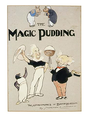 Beispielbild fr The Magic Pudding: Being the Adventures of Bunyip Bluegum and his friends Bill Barnacle and Sam Sawnoff zum Verkauf von Red's Corner LLC