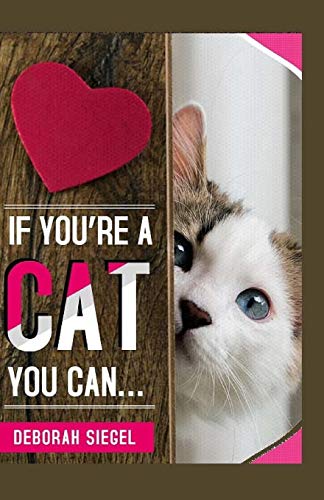 Beispielbild fr If You're a Cat You Can? zum Verkauf von THE SAINT BOOKSTORE