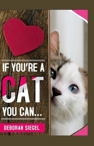Stock image for IF You're a CAT You Can? for sale by Lucky's Textbooks