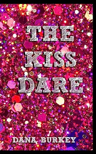 Stock image for The Kiss Dare for sale by Lucky's Textbooks