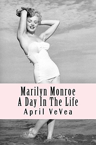 9781523337873: Marilyn Monroe: A Day In The Life