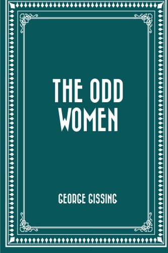 Stock image for The Odd Women for sale by Reuseabook