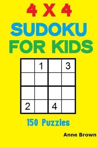 9781523342693: 4 x 4 Sudoku for Kids: 150 Puzzles