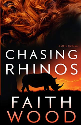 Beispielbild fr Chasing Rhinos: a Colbie Colleen suspense novel zum Verkauf von ThriftBooks-Atlanta