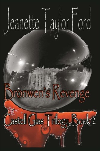 Stock image for Bronwen's Revenge: Volume 2 (Castell Glas) for sale by Revaluation Books