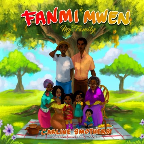 Stock image for Fanmi Mwen: My Family (Zoe Beautee Little Readers Collection) (Haitian Edition) for sale by gwdetroit