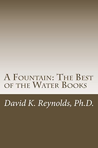 Stock image for A Fountain: The Best of the Water Books (Constructive Living Series) for sale by SecondSale