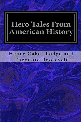 Stock image for Hero Tales From American History for sale by Lucky's Textbooks
