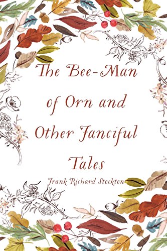 9781523362530: The Bee-Man of Orn and Other Fanciful Tales