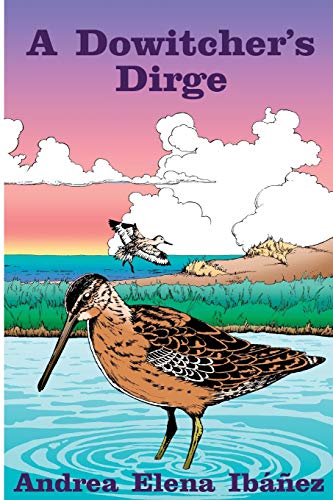 Stock image for A Dowitcher's Dirge (Carolina Trilogy) for sale by Friends of  Pima County Public Library