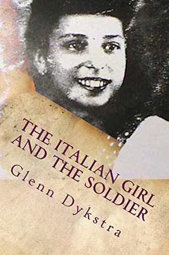 Stock image for The Italian Girl and the Soldier: Luisa and James for sale by THE SAINT BOOKSTORE