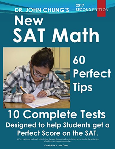 Beispielbild fr Dr. John Chung's New SAT Math: New SAT Math Designed to Get a Perfect Score zum Verkauf von ThriftBooks-Atlanta