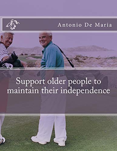 Imagen de archivo de Support older people to maintain their independence a la venta por Lucky's Textbooks