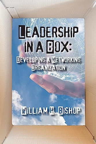 Stock image for Leadership in a Box: Developing a Networking Organization for sale by THE SAINT BOOKSTORE