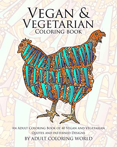 Imagen de archivo de Vegan Vegetarian Coloring Book: An Adult Coloring Book of 40 Vegan and Vegetarian Quotes and Patterned Designs (Coloring Book Funny Gift Ideas) a la venta por Goodwill Southern California