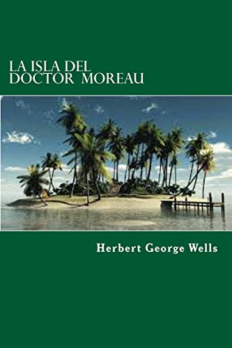 Imagen de archivo de La Isla del Doctor Moreau (Spanish Edition) a la venta por Lucky's Textbooks