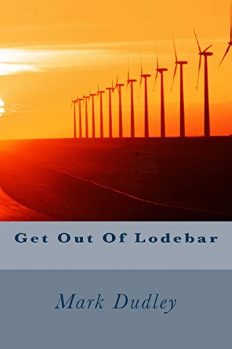 9781523380671: Get Out Of Lodebar