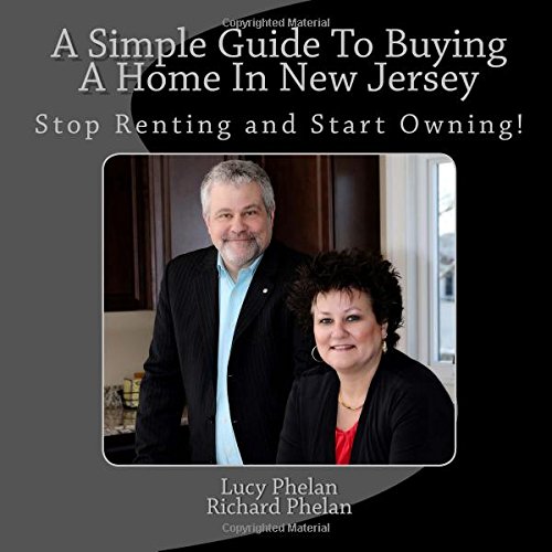 9781523384396: A Simple Guide To Buying A Home In New Jersey: Stop Renting and Start Owning!