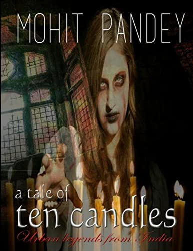 Stock image for A Tale Of Ten Candles: Urban Legends From India (Beyond Lights) for sale by Lucky's Textbooks