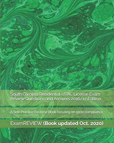 Beispielbild fr South Carolina Residential HVAC License Exam Review Questions and Answers 2016/17 Edition: A Self-Practice Exercise Book focusing on code compliance zum Verkauf von Lucky's Textbooks