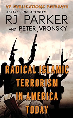 Beispielbild fr RADICAL ISLAMIC TERRORISM In America Today zum Verkauf von ThriftBooks-Atlanta