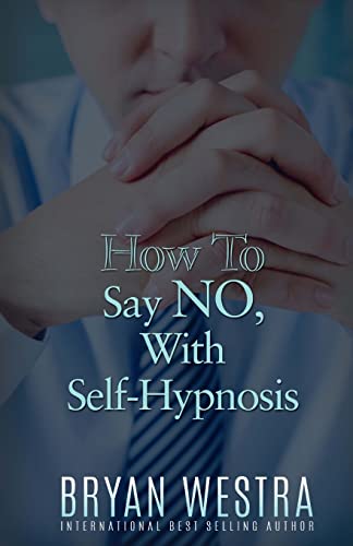 Beispielbild fr How To Say NO, With Self-Hypnosis zum Verkauf von Lucky's Textbooks