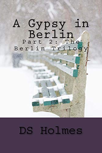 Stock image for A Gypsy in Berlin (The Berlin Trilogy) for sale by HPB-Diamond